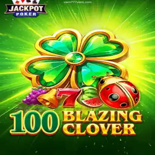 Discover the Thrills of 100BlazingClover: A Premier Online Gaming Experience