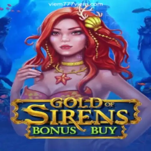 Discover the Thrilling World of GoldofSirensBonusBuy at Viem777.COM